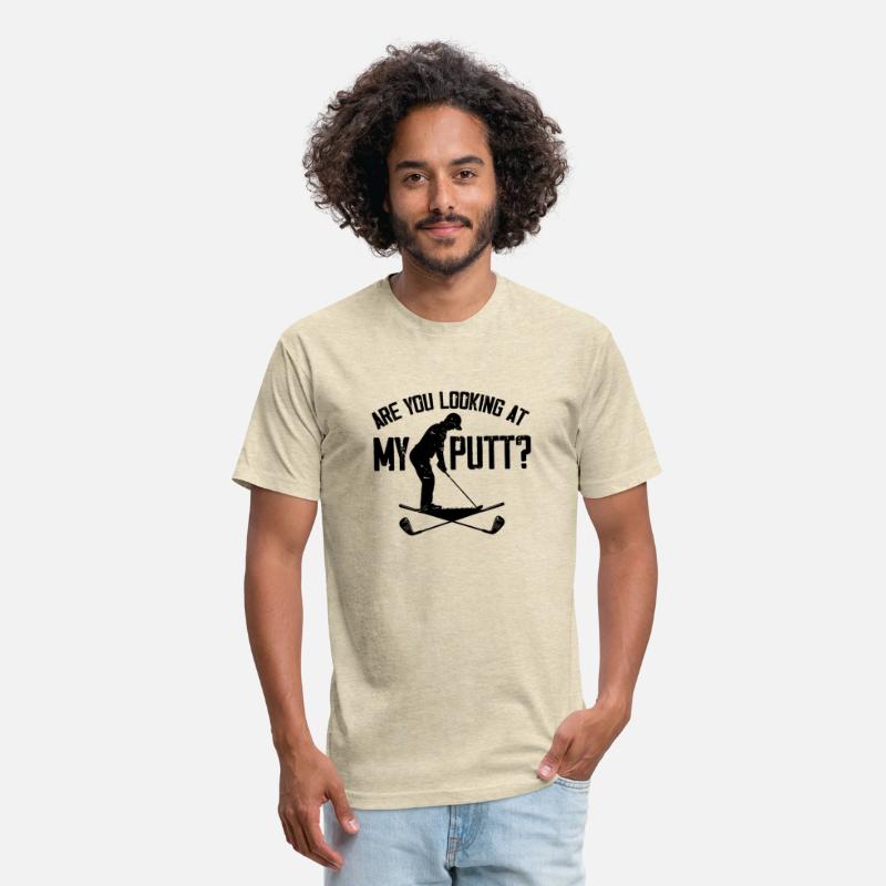 Are You Looking At My Putt - Golfing Lover & Golf