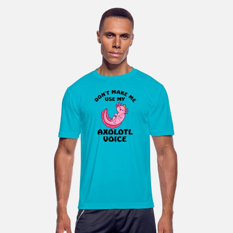 Dont Make Me Use My Axolotl Voice
