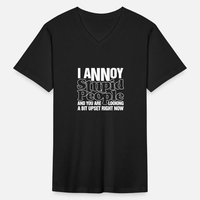 I Annoy Stupid People Mens Funny Offensive