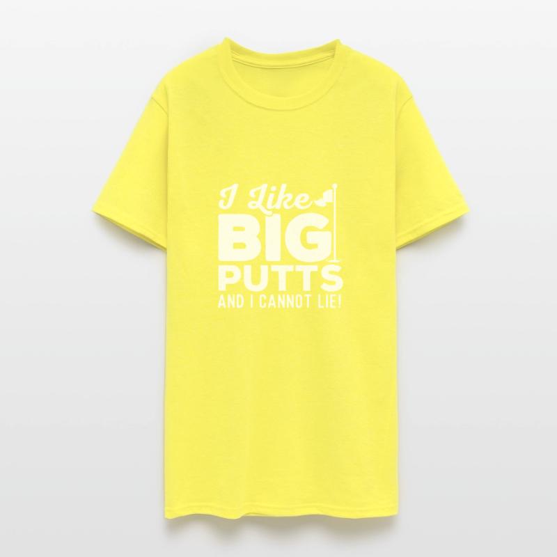 I Like Big Putts And I Cannot Lie - Golf Lover Gol