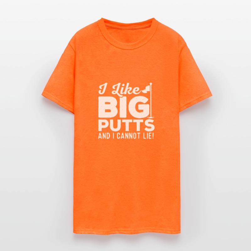 I Like Big Putts And I Cannot Lie - Golf Lover Gol