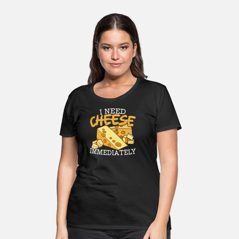 I Need Cheese Immediately Cheesy Food Lover Foodie