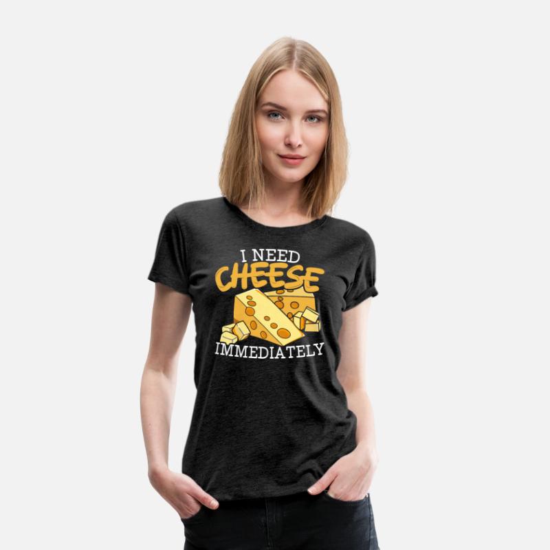 I Need Cheese Immediately Cheesy Food Lover Foodie