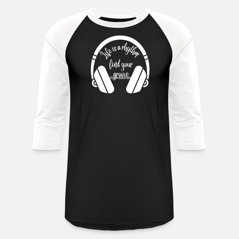 Life is a rhythm find your groove