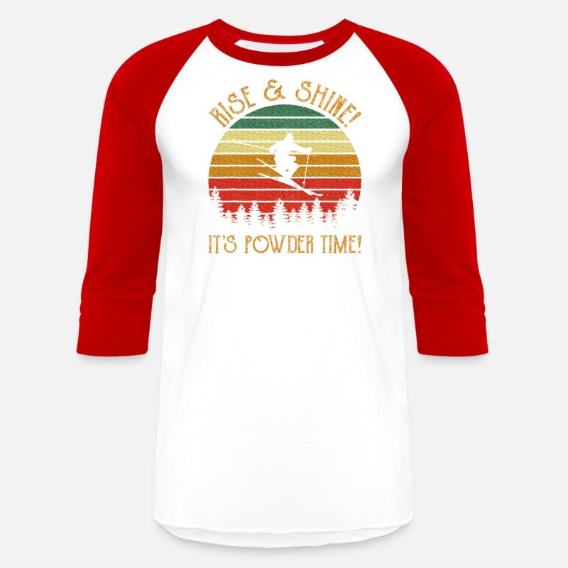 Skiing Skier Ski Rise And Shine It's Powder Time