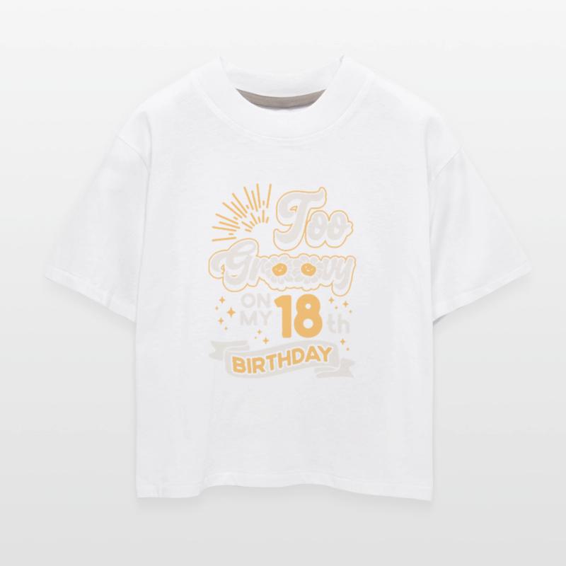 Too Groovy On My 18th Birthday Eighteen Years Old