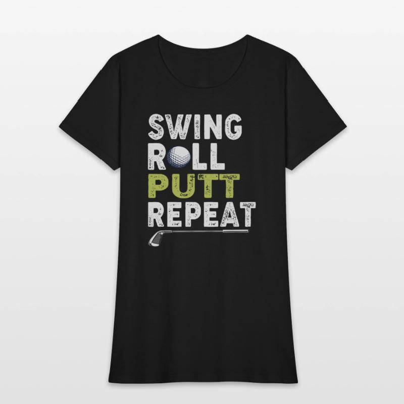 Vintage Golfer Shirt Swing Roll Putt Repeat Funny